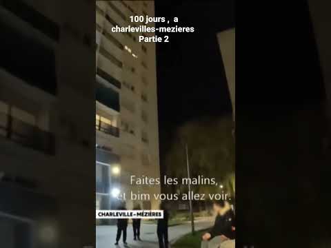 100 jours avec la police de Charleville  Mézières partie 2 #police #pourtoi