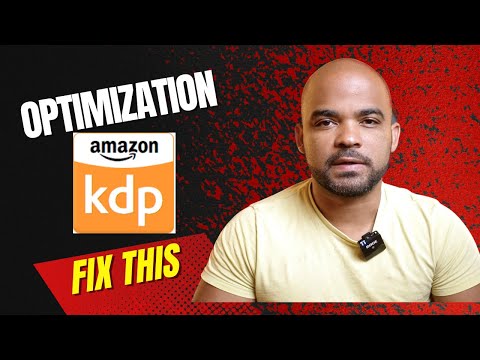 Amazon KDP – 5 things you need to fix.