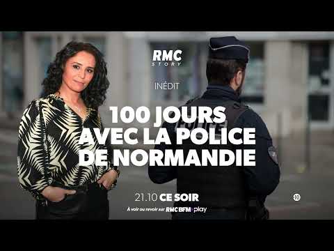 bande annonce 100 jours avec la police de Normandie sur RMC Story