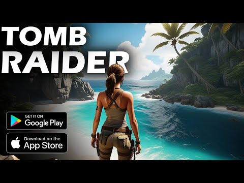 Best Tomb Raider Games on Android & iOS | Must-Play Lara Croft Games for iOS, Android, PPSSPP & PC