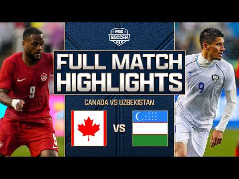Canada vs Uzbekistan Extended Highlights | International Friendly