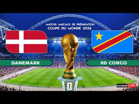 DANEMARK vs RD CONGO – Match amicaux préparation Coupe du Monde 2026 Match complet | Simulation PES