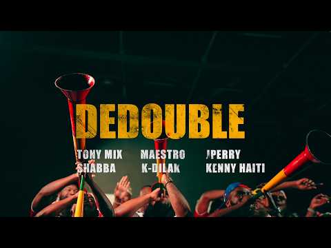 DEDOUBLE [Official Music Video] – TONYMIX & T-ANSYTO Feat. J PERRY – SHABBA – KDILAK – KENNY HAITI