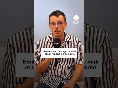 Émilien : « C'est particulier quand on est reconnu dans la rue »
