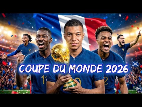 🎵 France va Gagner la Coupe du Monde 2026 | Chanson Officielle 🎵