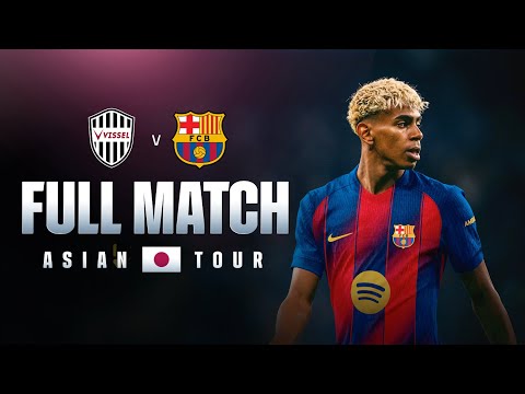 🔴 FULL MATCH: VISSEL KOBE VS FC BARCELONA | ASIAN TOUR 2025 💙❤️