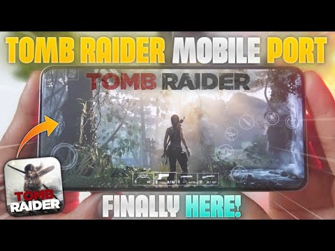 Finally!! Tomb Raider™ Mobile Port – Feral Interactive🔥| New PC/Console Game Now on Mobile