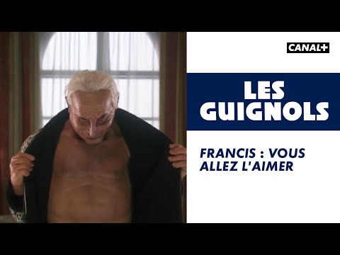 Francis : Vous allez l'aimer – Les Guignols – CANAL+