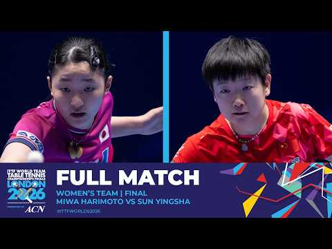 FULL MATCH | Miwa Harimoto vs Sun Yingsha | WT – Final | #ITTFWorlds2026