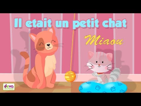 Il était un petit chat miaou ⒹⒺⓋⒶ Comptine pour bébé