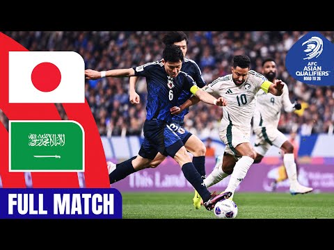 Japan vs. Saudi Arabia | Full Match | AFC Asian Qualifiers ™ Road to 26