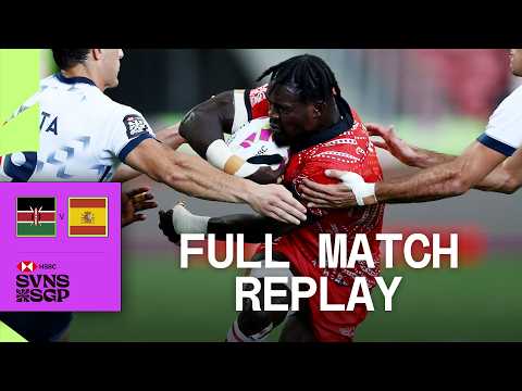 Kenya storm into final 🔥 | Kenya v Spain | HSBC SVNS Singapore | Full Match Replay