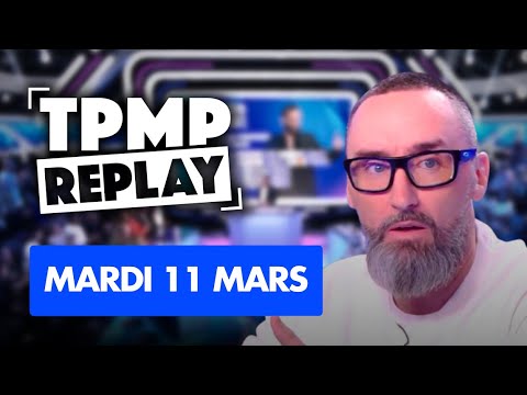 LE JARL accusé de violences IL REPOND | Émission complète du 11 mars | TPMP Replay