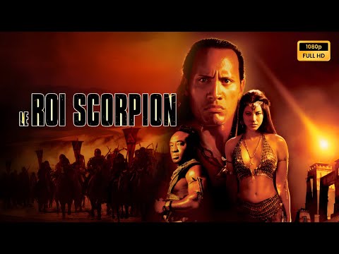 Le Roi Scorpion (2002) film complet en français revue et faits