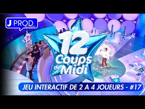 LES 12 COUPS DE MIDI – JEU INTERACTIF DE 2 A 4 JOUEURS #17 – JPROD ACTIVITY