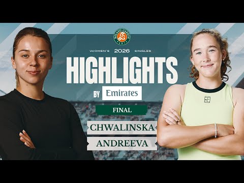 Maja Chwalinska vs Mirra Andreeva | Women's Final Highlights by Emirates | Roland-Garros 2026