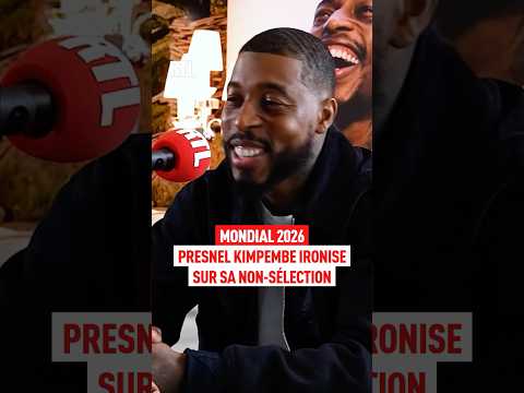 Mondial 2026 : Presnel Kimpembe ironise sur sa non-sélection
