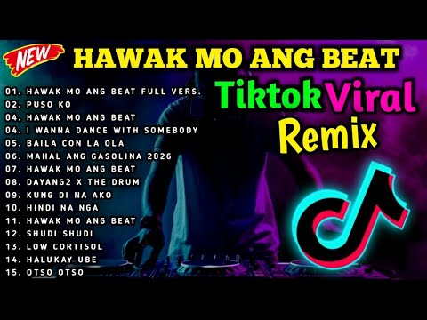 NEW🔥BEST HAWAK MO ANG BEAT LATEST TIKTOK VIRAL TREND DANCE NONSTOP REMIX 2026,🇵🇭