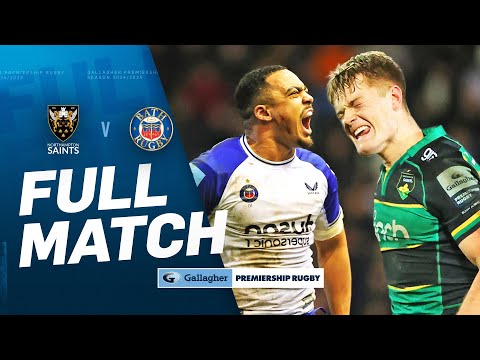 Northampton v Bath – FULL MATCH | Game Of The Season Contender! | Gallagher Premiership 24/25
