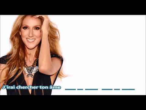 N'oubliez pas les paroles   Pour que tu m'aimes encore Céline Dion