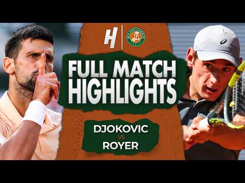 Novak Djokovic vs Valentin Royer – FULL Match Highlights | Roland Garros 2026