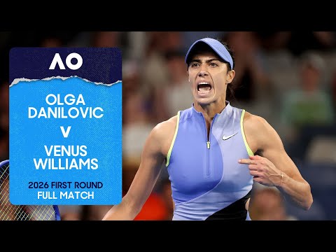Olga Danilovic v Venus Williams Full Match | Australian Open 2026 First Round