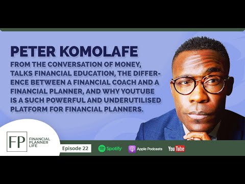Peter Komolafe – Financial planning vs Financial coaching, Whats the difference?