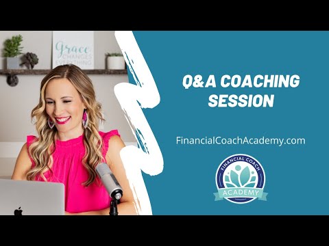 Q&A Coaching Session – Jan. 2022 | Financial Coach Academy