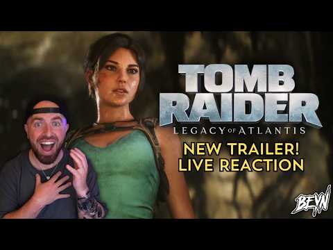 SHE'S SO BACK! BRAND NEW TRAILER: LIVE REACTION | Tomb Raider: Legacy of Atlantis