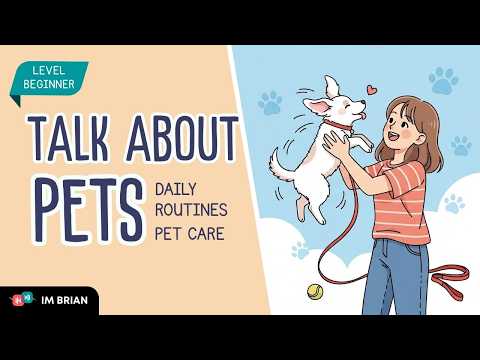 Talk About Pets in English: Daily Routines, Pet Care  | Easy English Conversation for Beginners