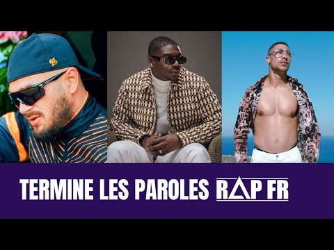 TERMINE LES PAROLES – NIVEAU FACILE [20 HITS DU RAP FRANÇAIS]