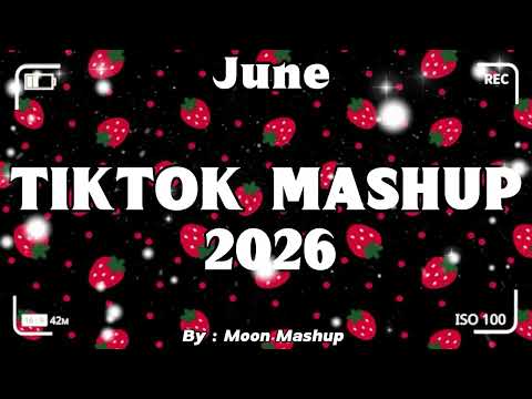 Tiktok Mashup June 💜💙💖2026💛💜💖 (Not Clean)