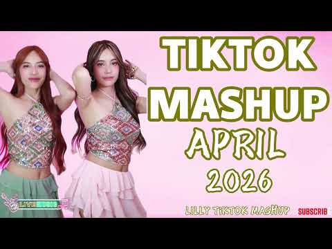 TIKTOK MASHUP VIRAL APRIL 2026 PHILIPPINES (Not Clean)