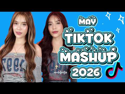 TIKTOK MASHUP VIRAL May 2026 PHILIPPINES