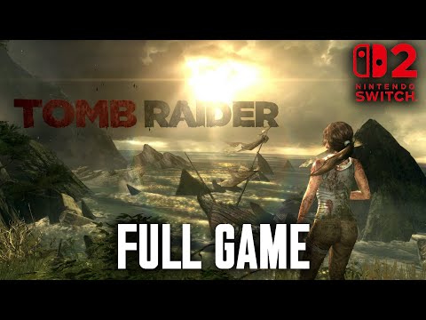 Tomb Raider Definitive Edition Full Game Gameplay Walkthrough