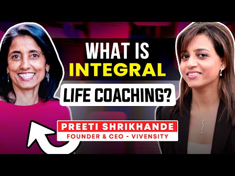 What Is INTEGRAL LIFE COACHING? ft. Preeti Shrikhande, Vivensity #Shorts