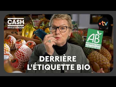 Alerte sur le bio – Cash investigation