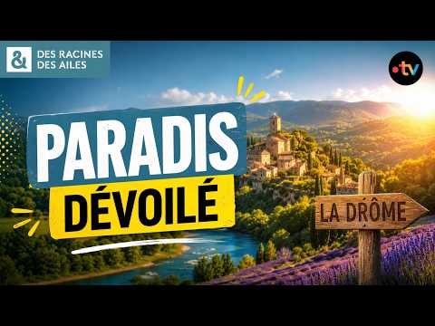 Comment la Drôme est devenue un paradis ? | Documentaire | France TV