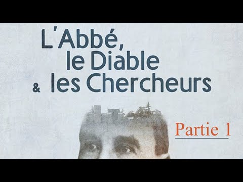 L'abbé, le diable et les chercheurs – Documentaire TV – Partie 1 sur 2 –