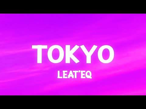 Tokyo – Leat'eq (TikTok Song) nya Arigato